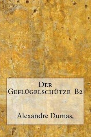 Cover of Der Geflugelschutze B2