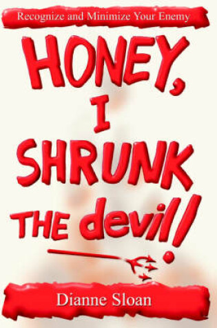 Cover of Honey, I Shrunk the Devil