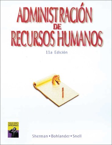 Book cover for Administracion de Recursos Humanos (Spanish Version of Managing Human Resources, 11E/0-538-87075-3)