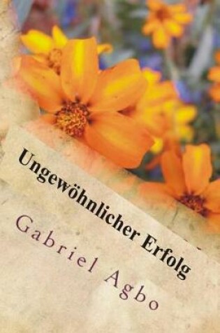 Cover of Ungew hnlicher Erfolg