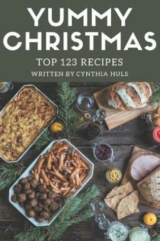 Cover of Top 123 Yummy Christmas Recipes
