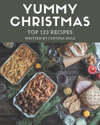 Book cover for Top 123 Yummy Christmas Recipes