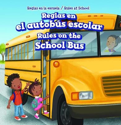 Book cover for Reglas En El Autobús Escolar / Rules on the School Bus