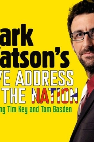 Cover of Mark Watson's Live Address To The Nation (Complete)