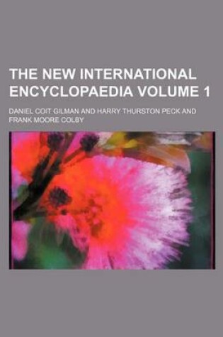 Cover of The New International Encyclopaedia Volume 1