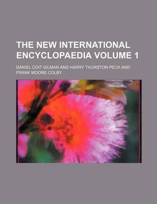 Book cover for The New International Encyclopaedia Volume 1