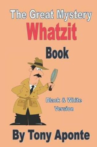 Cover of The Great Mystery Whatzit Book