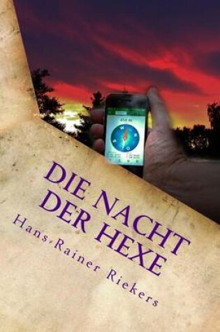 Cover of Die Nacht der Hexe - Das unheimliche Geocaching-Abenteuer im dunklen Wald