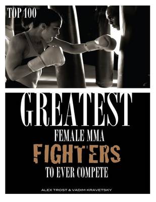 Book cover for Greatest Female MMA Fighters to Ever Compete