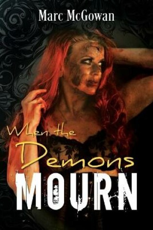 Cover of When The Demons Mourn