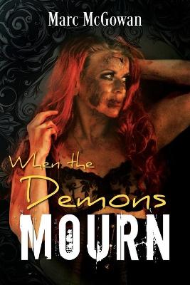 Book cover for When The Demons Mourn