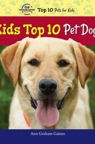 Cover of Kids Top 10 Pet Dogs