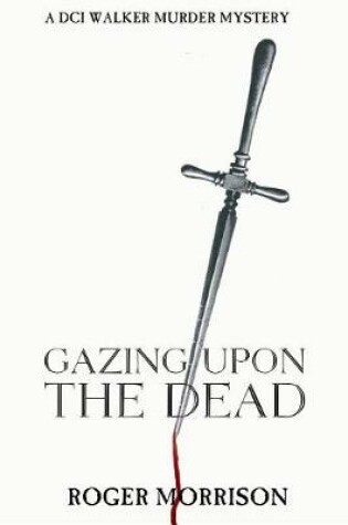 Cover of Gazing Upon the Dead