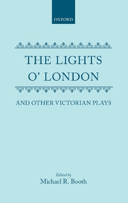 Book cover for The Lights o' London and Other Victorian Plays