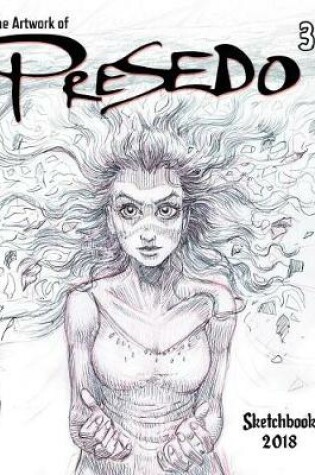 Cover of The Artwork of Presedo 3