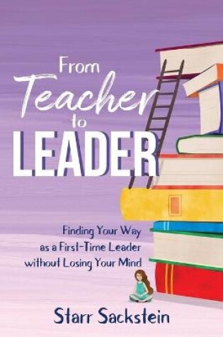 Cover of From Teacher to Leader