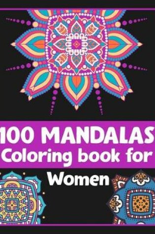 Cover of 100 Mandalas Coloring book for Women