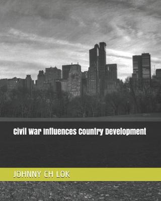 Book cover for Civil War Influences Country Development