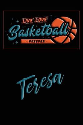Book cover for Live Love Basketball Forever Teresa