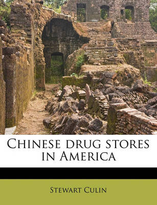 Book cover for Chinese Drug Stores in America