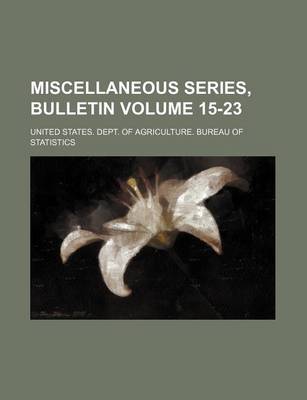 Book cover for Miscellaneous Series, Bulletin Volume 15-23