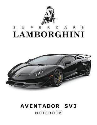 Book cover for Supercars Lamborghini Aventador Svj Notebook