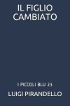 Book cover for Il Figlio Cambiato