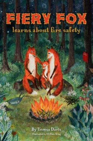 Cover of Fiery Fox Learns About Fire Safety