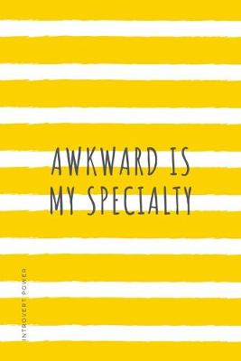 Book cover for INTROVERT POWER Awkward is my specialty