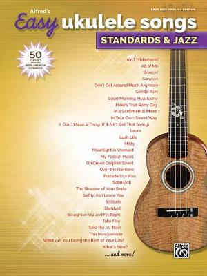 Book cover for Alfred's Easy Ukulele Songs -- Standards & Jazz