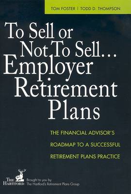 Book cover for To Sell or Not to Sell...Employer Retirement Plans