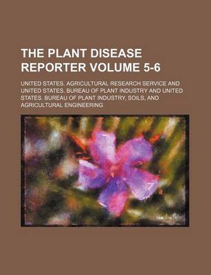 Book cover for The Plant Disease Reporter Volume 5-6