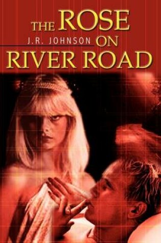 Cover of The Rose on River Road