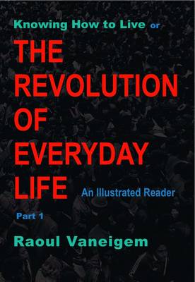 Book cover for Knowing How to Live or the Revolution of Everyday Life