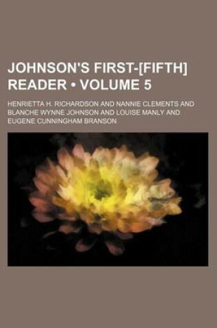 Cover of Johnson's First-[Fifth] Reader (Volume 5)