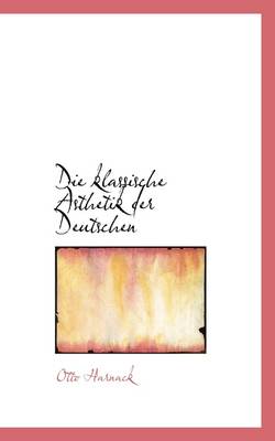 Book cover for Die Klassische Sthetik Der Deutschen