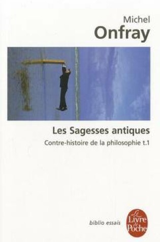 Cover of Contre-Histoire De La Philosophie/Les Sagesses Antiques