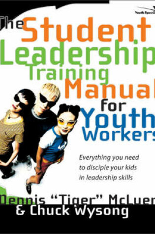 Cover of The Student Leadership Training Manual for Youth Workers