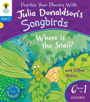 Book cover for Oxford Reading Tree Songbirds: Level 3: Where Is the Snail and Other Stories