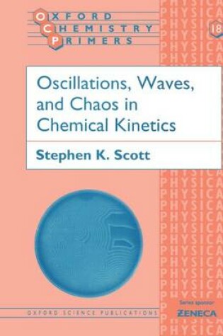 Cover of Oscillations, Waves, and Chaos in Chemical Kinetics