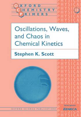 Book cover for Oscillations, Waves, and Chaos in Chemical Kinetics