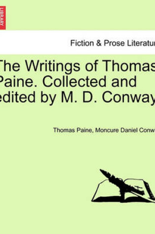 Cover of The Writings of Thomas Paine. Collected and Edited by M. D. Conway.