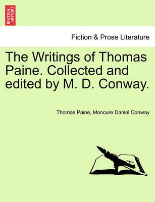 Book cover for The Writings of Thomas Paine. Collected and Edited by M. D. Conway.