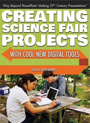 Cover of Creating Science Fair Projects with Cool New Digital Tools