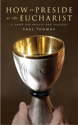 Book cover for How to Preside at the Eucharist