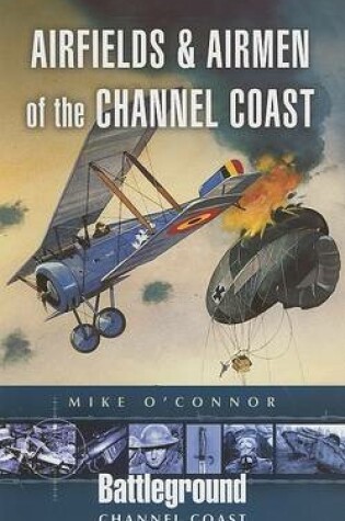 Cover of Airfields and Airmen of the Channel Coast