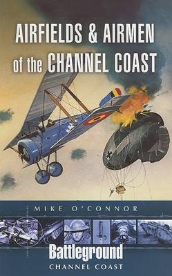 Book cover for Airfields and Airmen of the Channel Coast