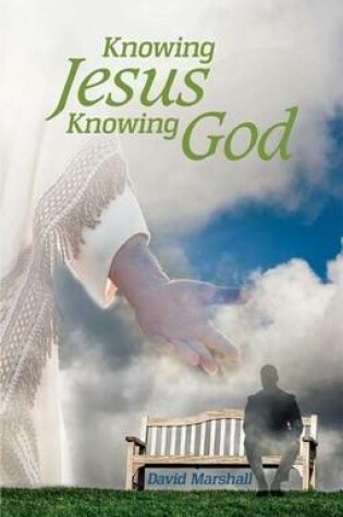 Cover of Knowing Jesus, Knowing God