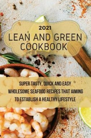 Cover of Lean And Green Cookbook 2021