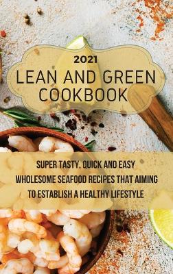 Book cover for Lean And Green Cookbook 2021